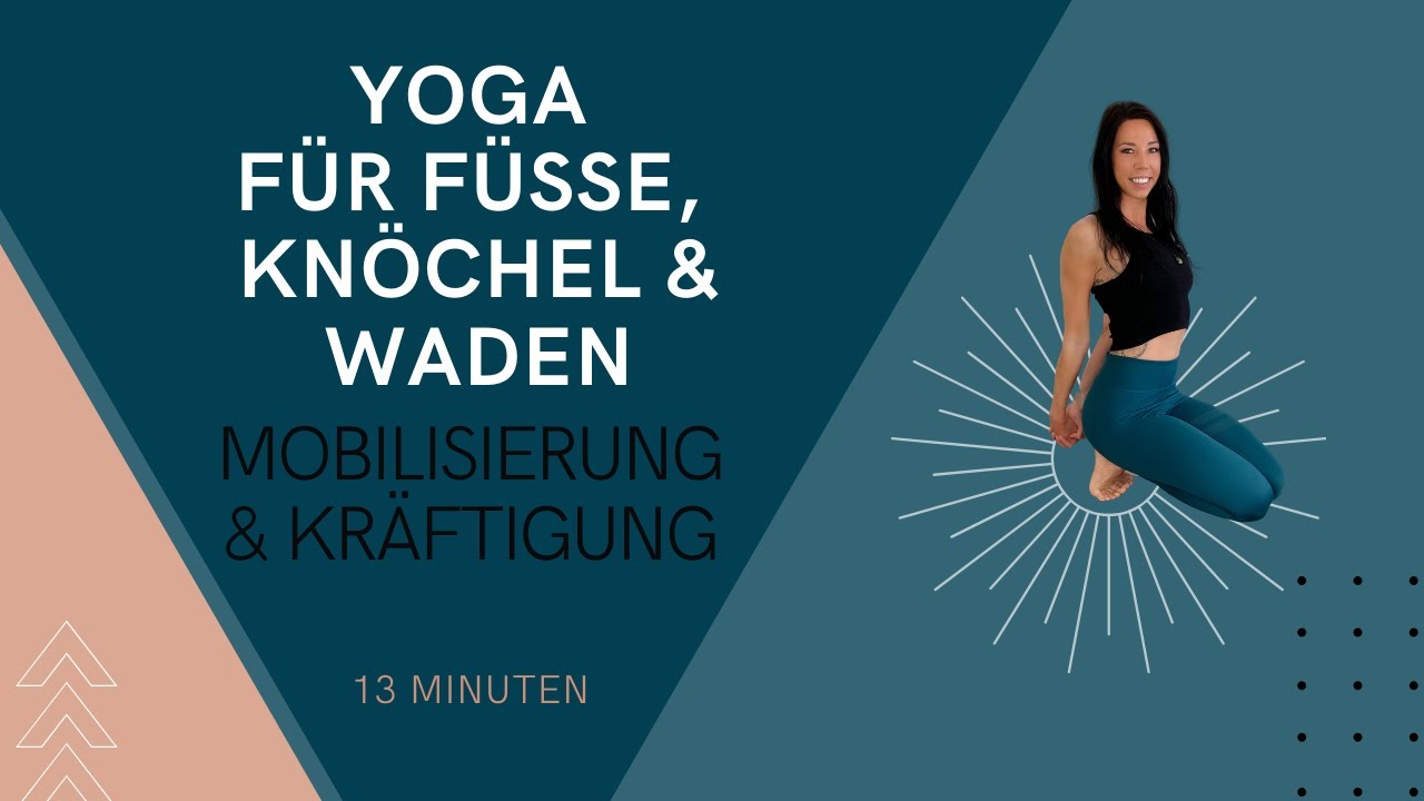 Yoga für die Füsse | mobilisierung & kräftigung | gesunde Knöchel & Waden in 13 Minuten