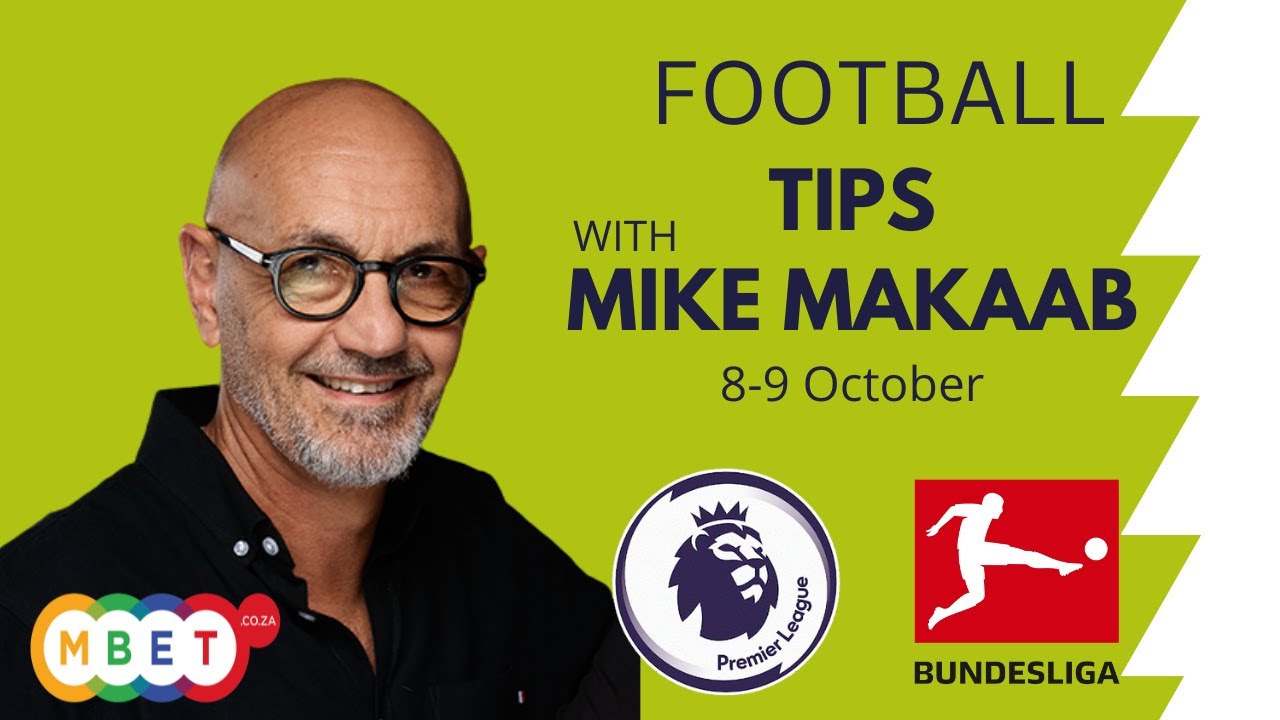 Mike Makaab's Bundesliga & EPL Tips for this weekend | Mbet