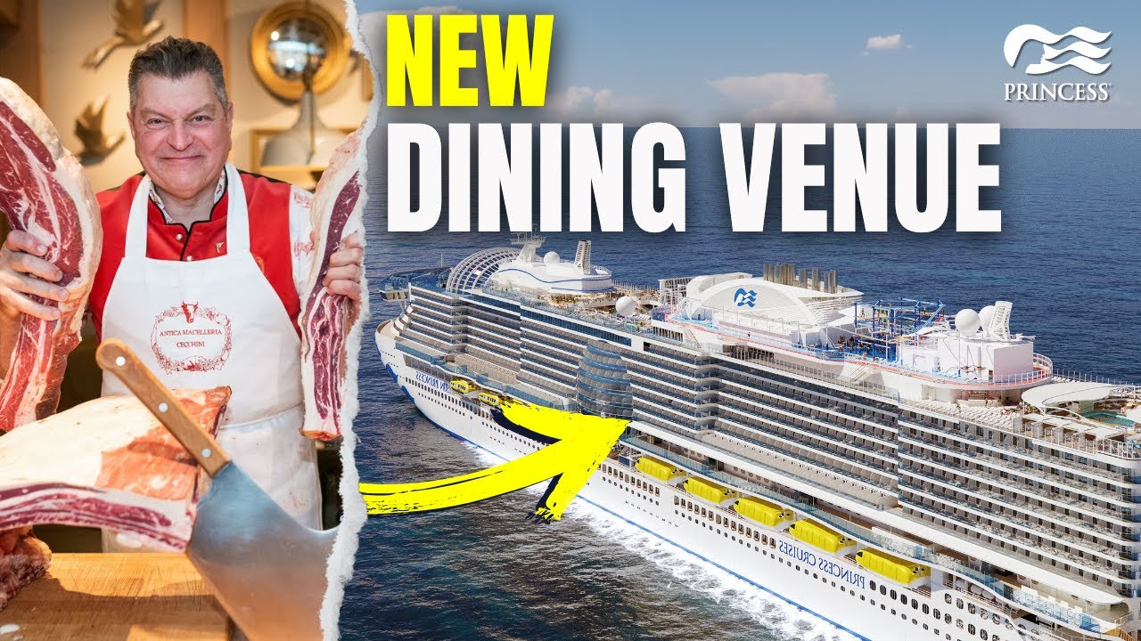 Princess Cruises: NEW Dining Venue 'The Butcher’s Block' by Netflix Star Butcher Dario Cecchini