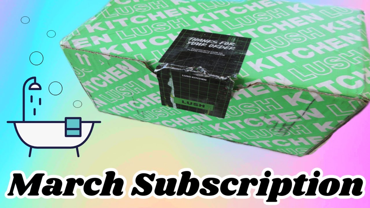 LUSH Kitchen Subscription Box | March 2024