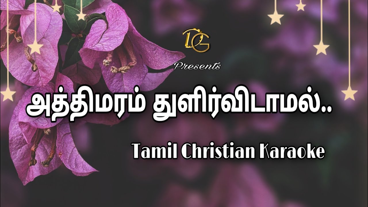 Athimaram Thulir vidamal || Tamil Christian Karaoke