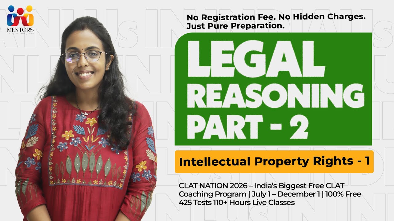 Legal Reasoning Part 2 | Day 4 | IPR | Intellectual Property Rights | CLAT Nation 2026