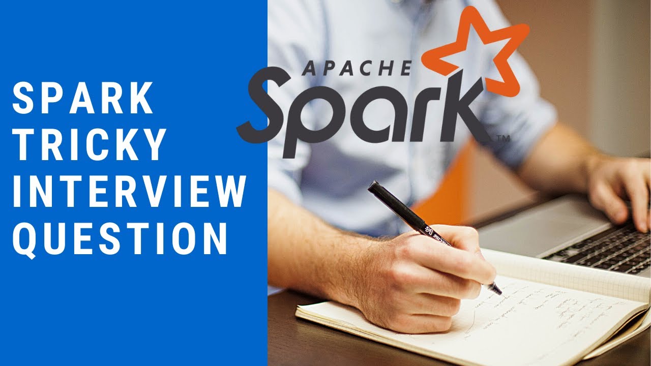 Spark Tricky Interview Question