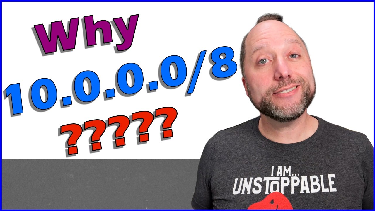 Why Does Every Business use 10 0 0 0 /8? -and- Why You Should NOT at Home!!
