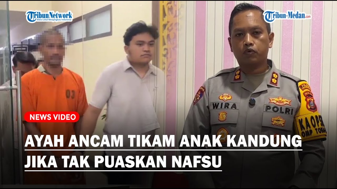 Ayah Ancam Tikam Anak Kandung jika Tak Puaskan Nafsu