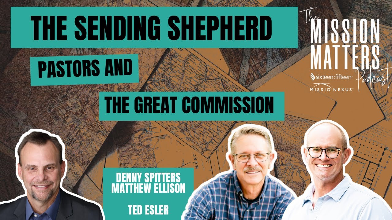 The Sending Shepherd: Pastors and The Great Commission