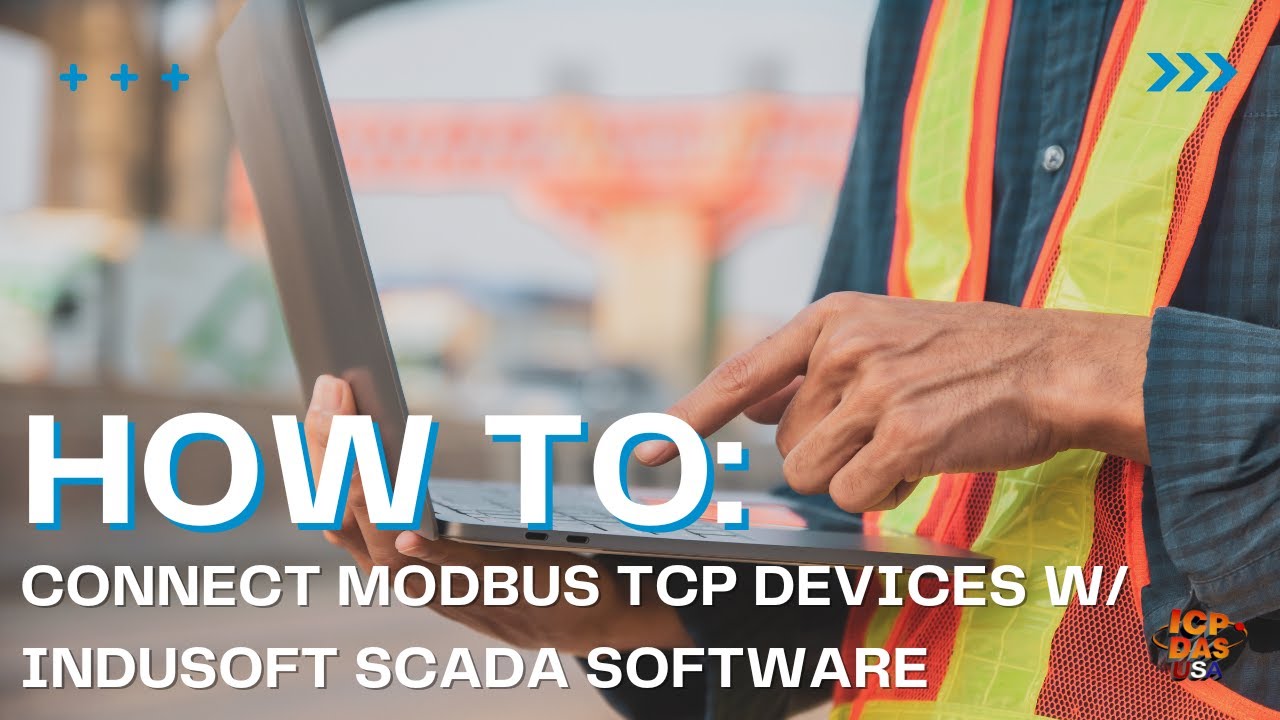How To Connect Modbus TCP Devices with InduSoft SCADA Software