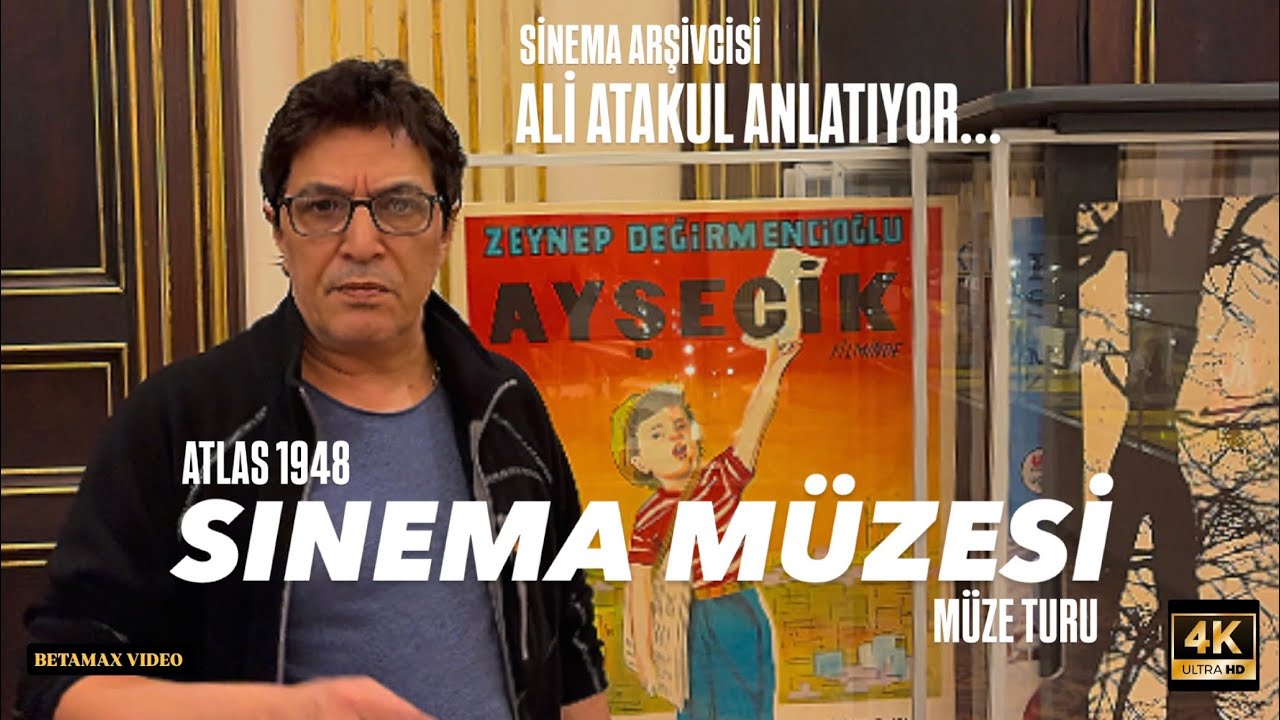 SİNEMA MÜZESİ - ATLAS 1948 Turu / ALİ ATAKUL Anlatıyor. 