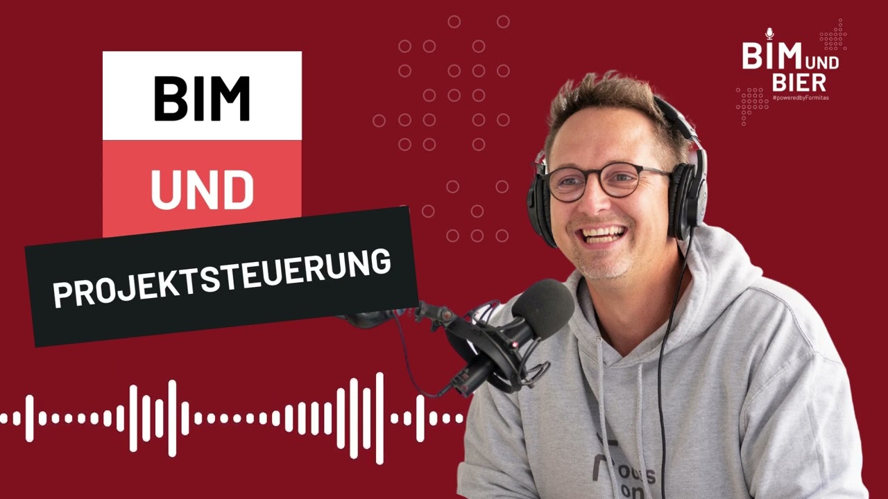 BIM & Bier Podcast Episode 36: BIM & Projektsteuerung
