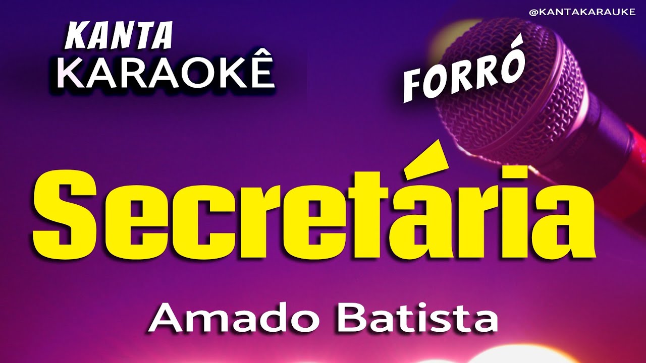 🎤 Karaokê SECRETÁRIA forró  Amado Batista