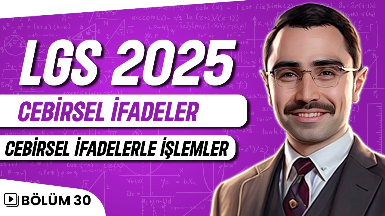 Cebirsel İfadeler | Cebirsel İfadelerle İşlemler | LGS 2025 | 8.Sınıf Matematik