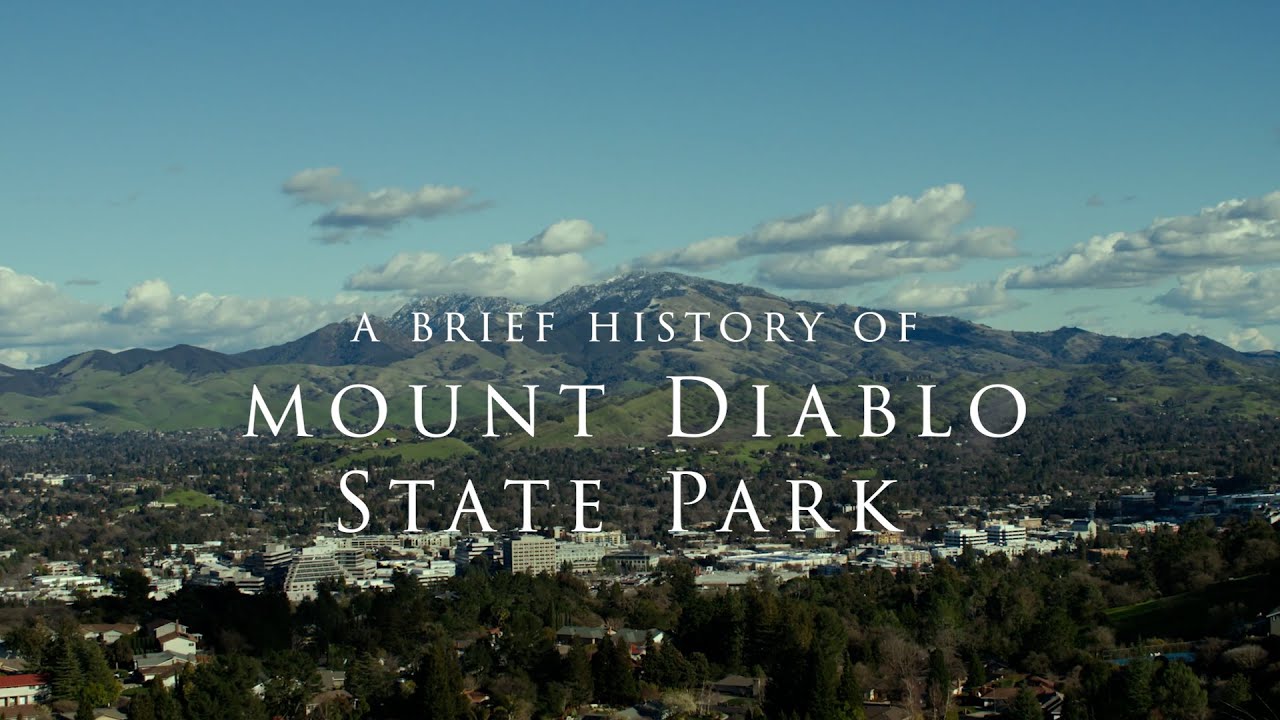 A Brief History of Mount Diablo State Park: Episode 1