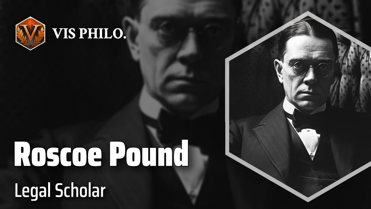 Roscoe Pound: Illuminating the Laws｜Philosopher Biography