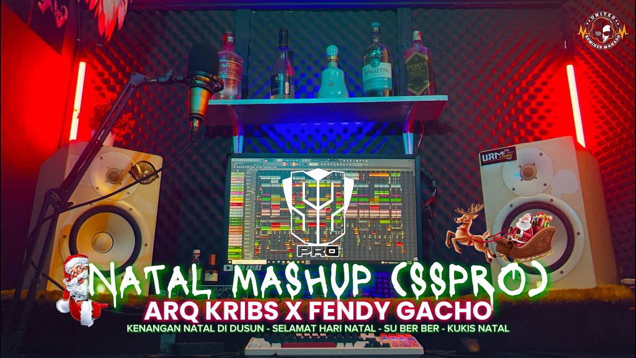 NATAL MASHUP - ARQ KRIBS X FENDY GACHO (SSPRO) URM REMIX 2025