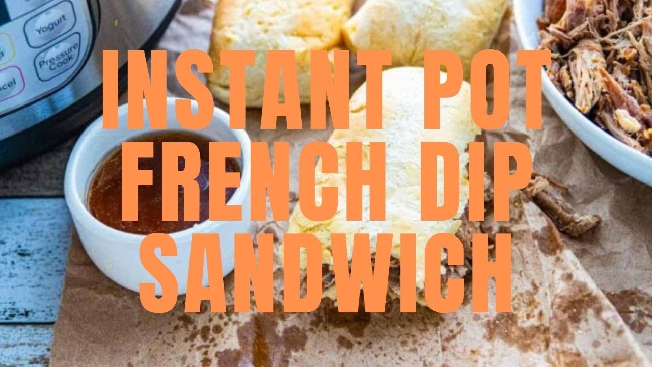 Instant Pot French Dip Recipe | Melt-In-Your-Mouth Sandwiches!