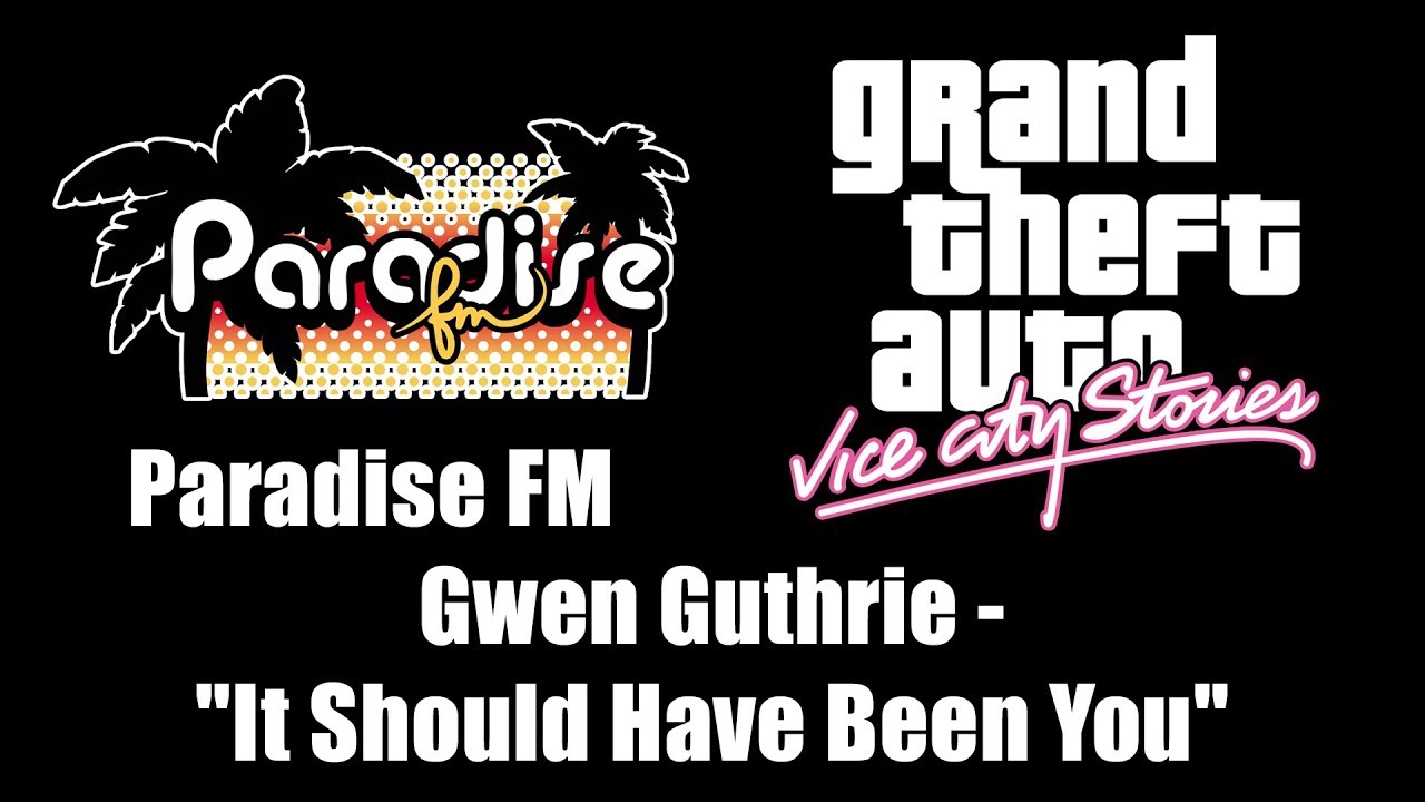 GTA: Vice City Stories - Paradise FM | Gwen Guthrie - 