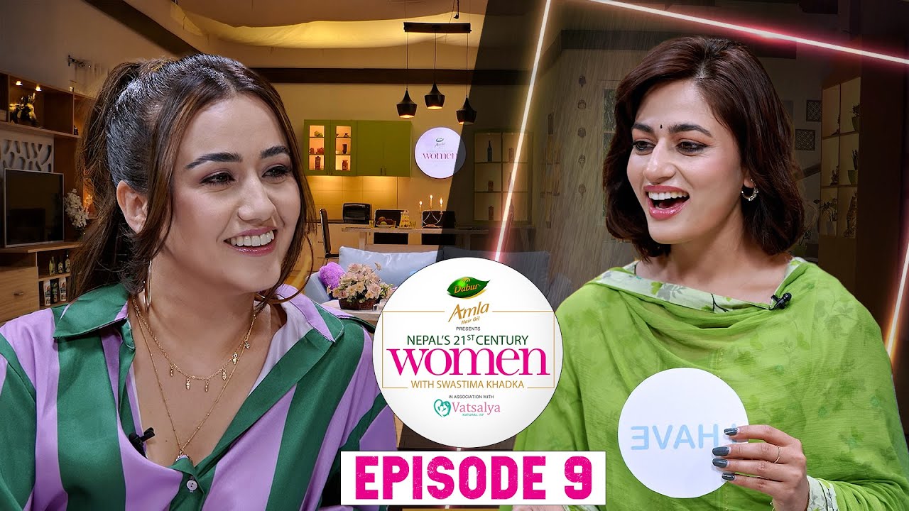 Nepal's 21st Century Women with Surakshya Panta & Swastima || EPISODE 9 Promo || Season 1