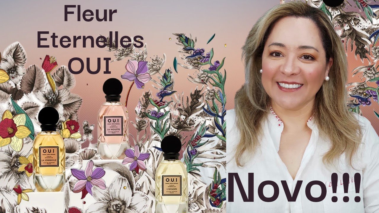 Lançamento da Oui! Fleur Eternelles! ❤️❤️❤️