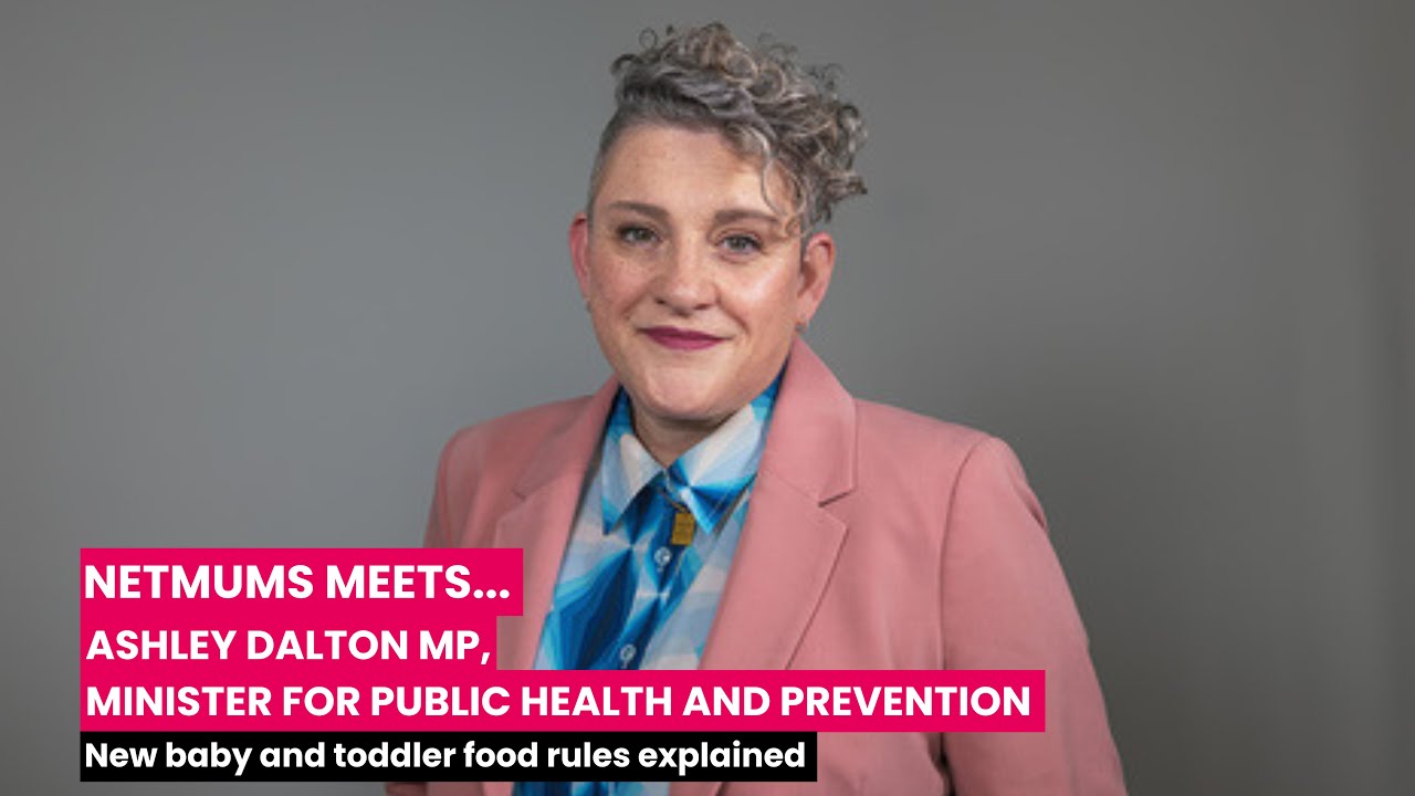 Netmums Meets... Ashley Dalton, MP \ New baby and toddler food rules explained.