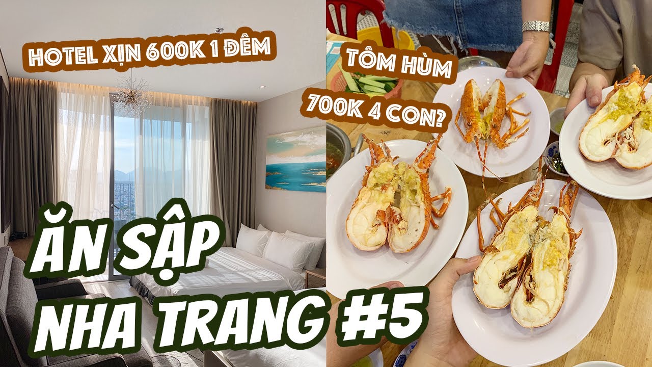 ĂN SẬP NHA TRANG #5 Khách sạn siêu sang giá rẻ gần biển & Quán ốc PHƯƠNG ANH mình thấy ngon nhất NT!