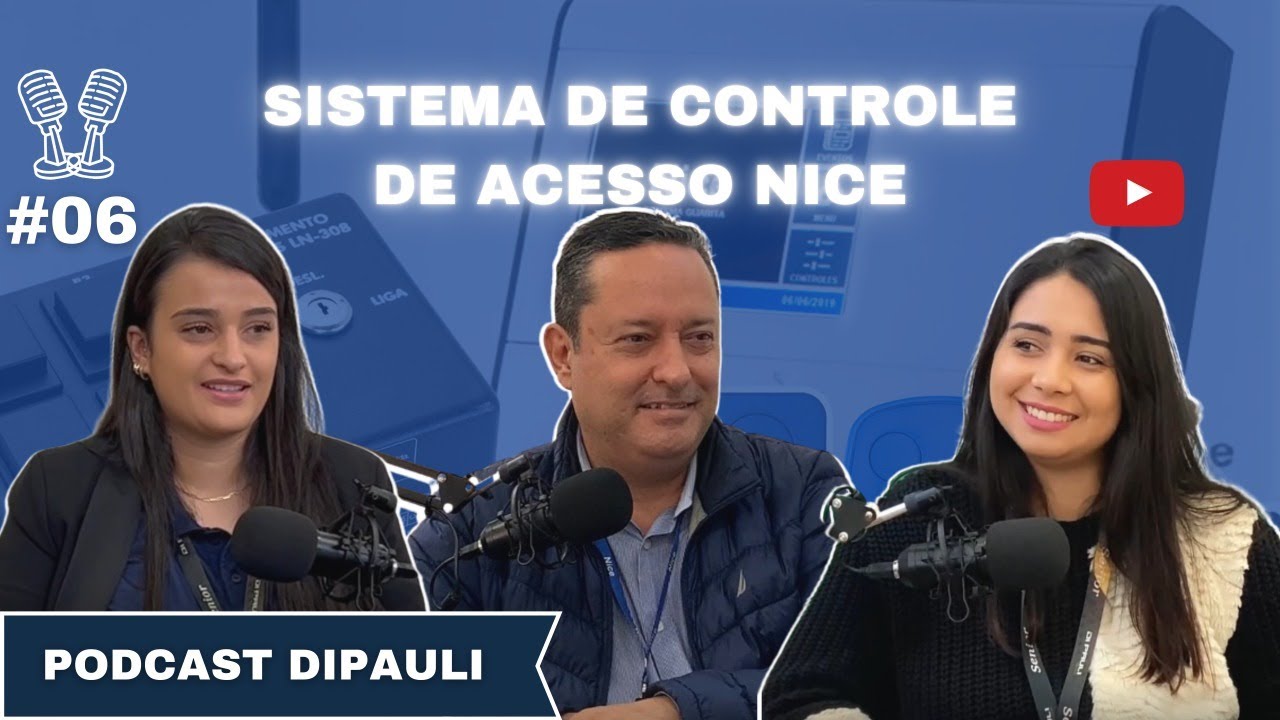 SISTEMA DE CONTROLE DE ACESSO PARA CONDÔMINOS E PORTARIA VIRTUAL NICE LINEAR | Podcast Di Pauli #6