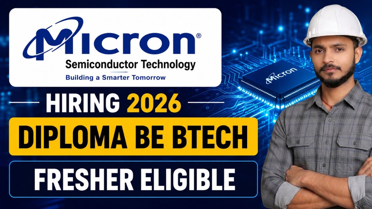 Micron Semiconductor Recruitment 2026 | Diploma | B.E. | B.Tech | Apply Online
