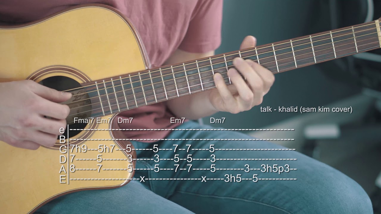 How to Play Talk - Khalid (Sam Kim Cover) - Guitar Tabs