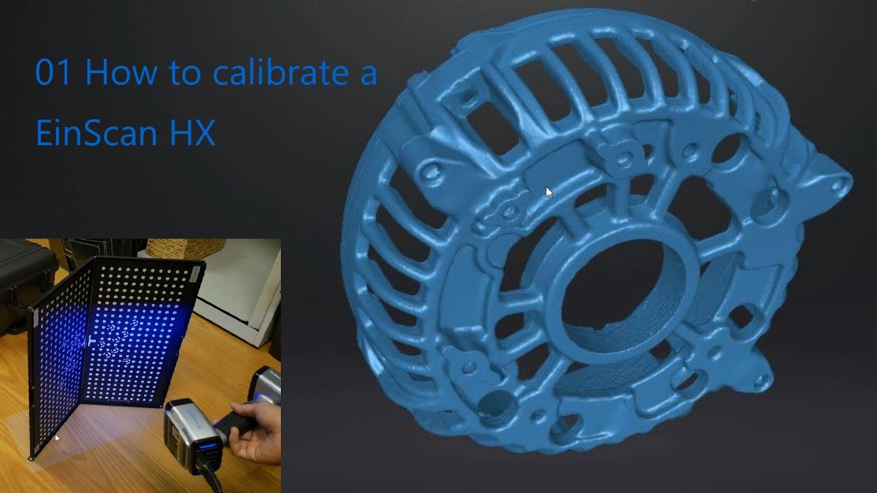 01 Calibration Beginner tutorial EinScan HX