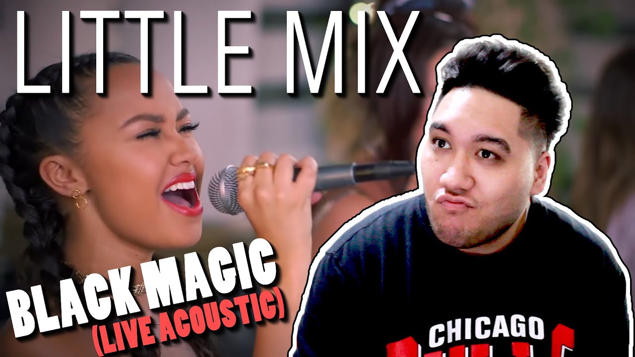 Little Mix - Black Magic (Live Acoustic) REACTION!!!