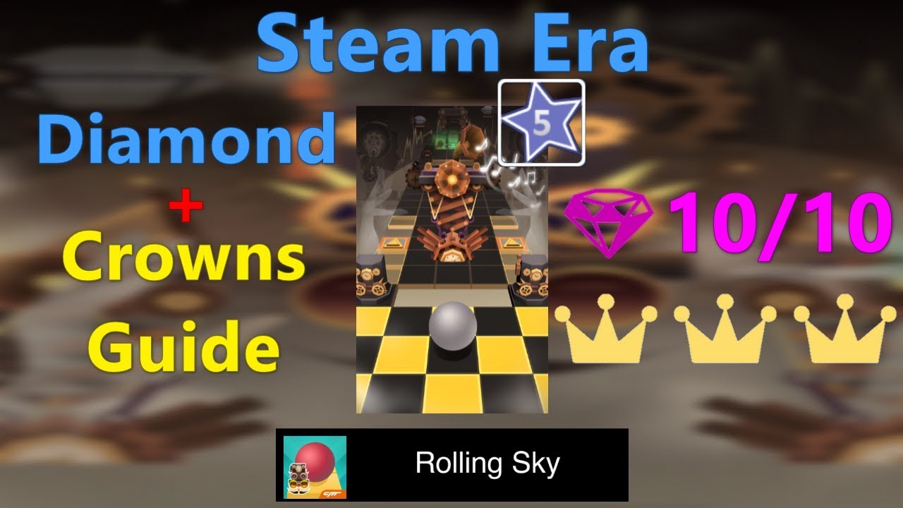 Rolling Sky Level 51 - Steam Era - 100% Completed - Perfect Way - Diamond + Crowns Guide Included