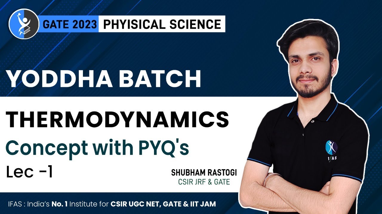 Thermodynamics for GATE 2023 : Physical Science Concept With PYQS [L-1]