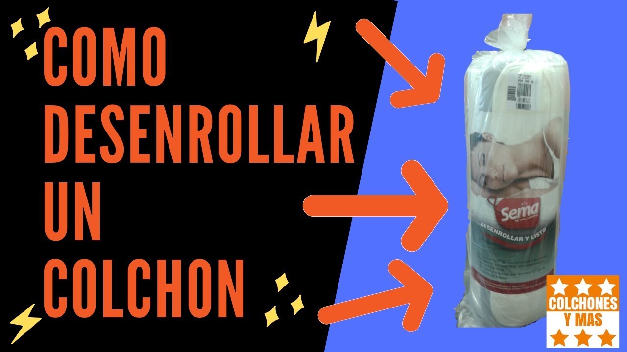 COLCHONES ENROLLADOS INSTRUCCIONES