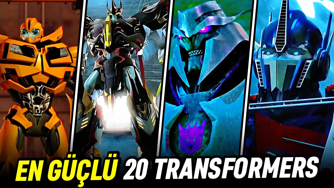 Transformers Prime En Güçlü 20 Karakter Güç Sıralaması 2024