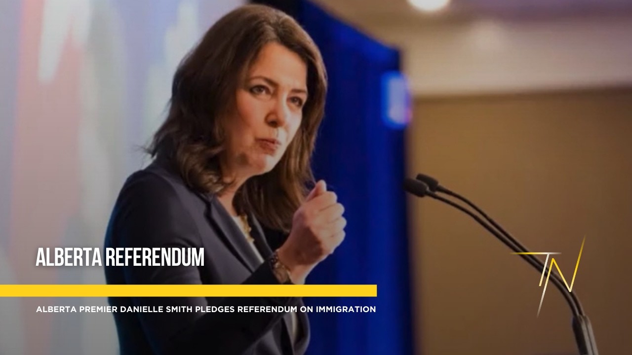 Premier Danielle Smith promises referendum on immigration into Alberta