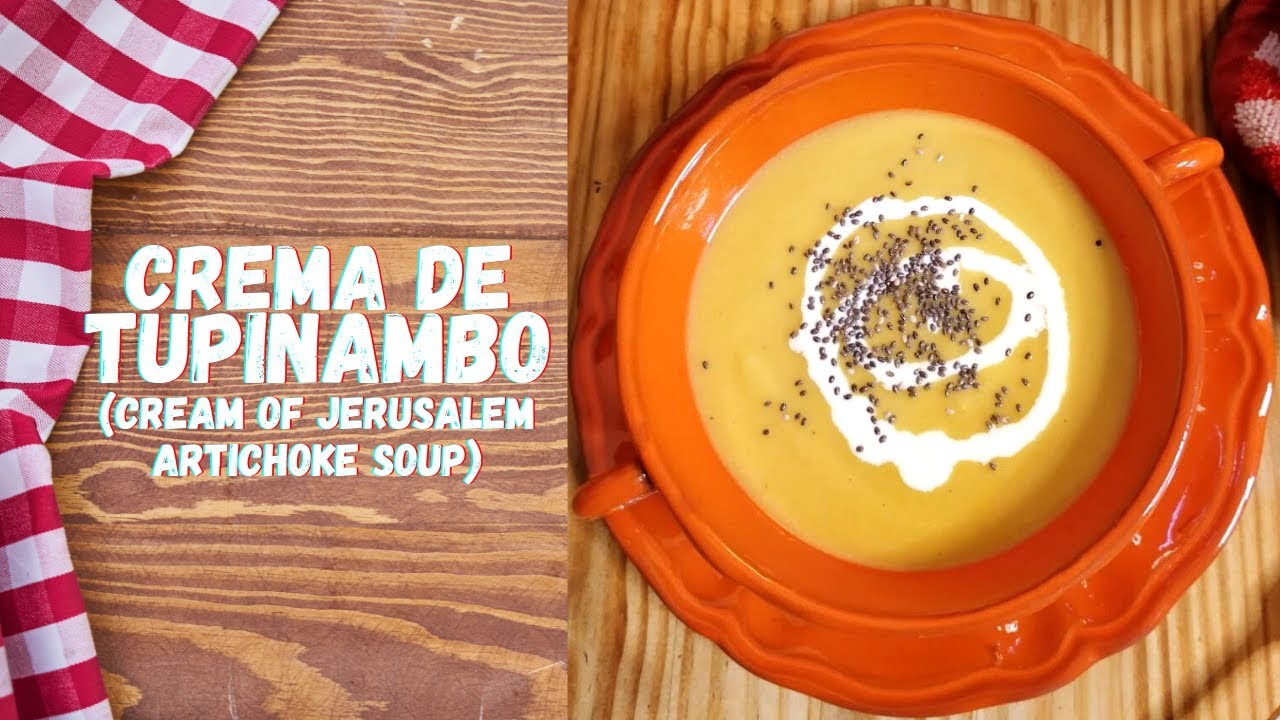 CREMA DE TUPINAMBO  - [El Patio la Vicky] 👩🏼‍🍳