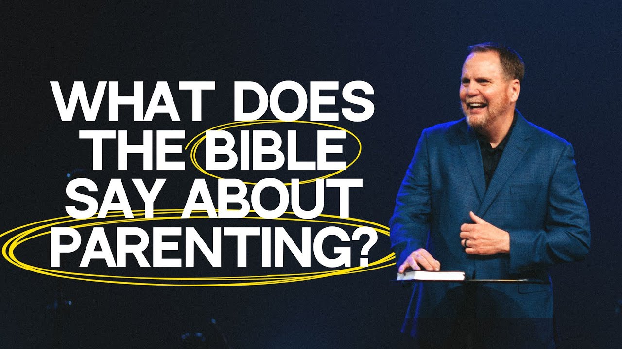 What Does The Bible Say About Parenting? | Brady Boyd | New Life Church