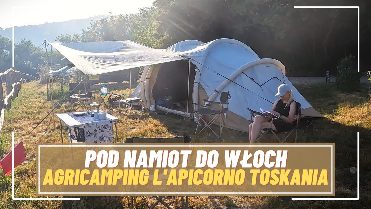 Toskania pod namiotem, decathlon , Agroturystyka, kemping.