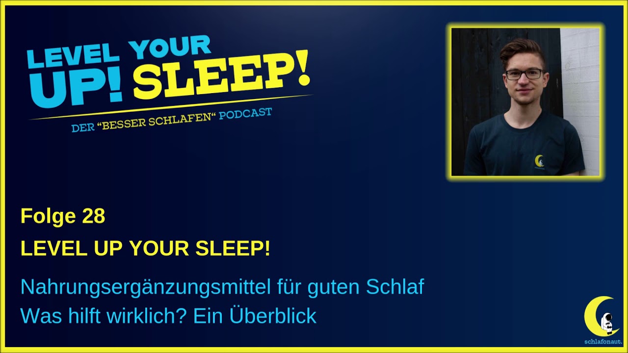 Nahrungserg&auml;nzungsmittel f&uuml;r guten Schlaf - Was hilft wirklich? | Ein &Uuml;berblick | #28