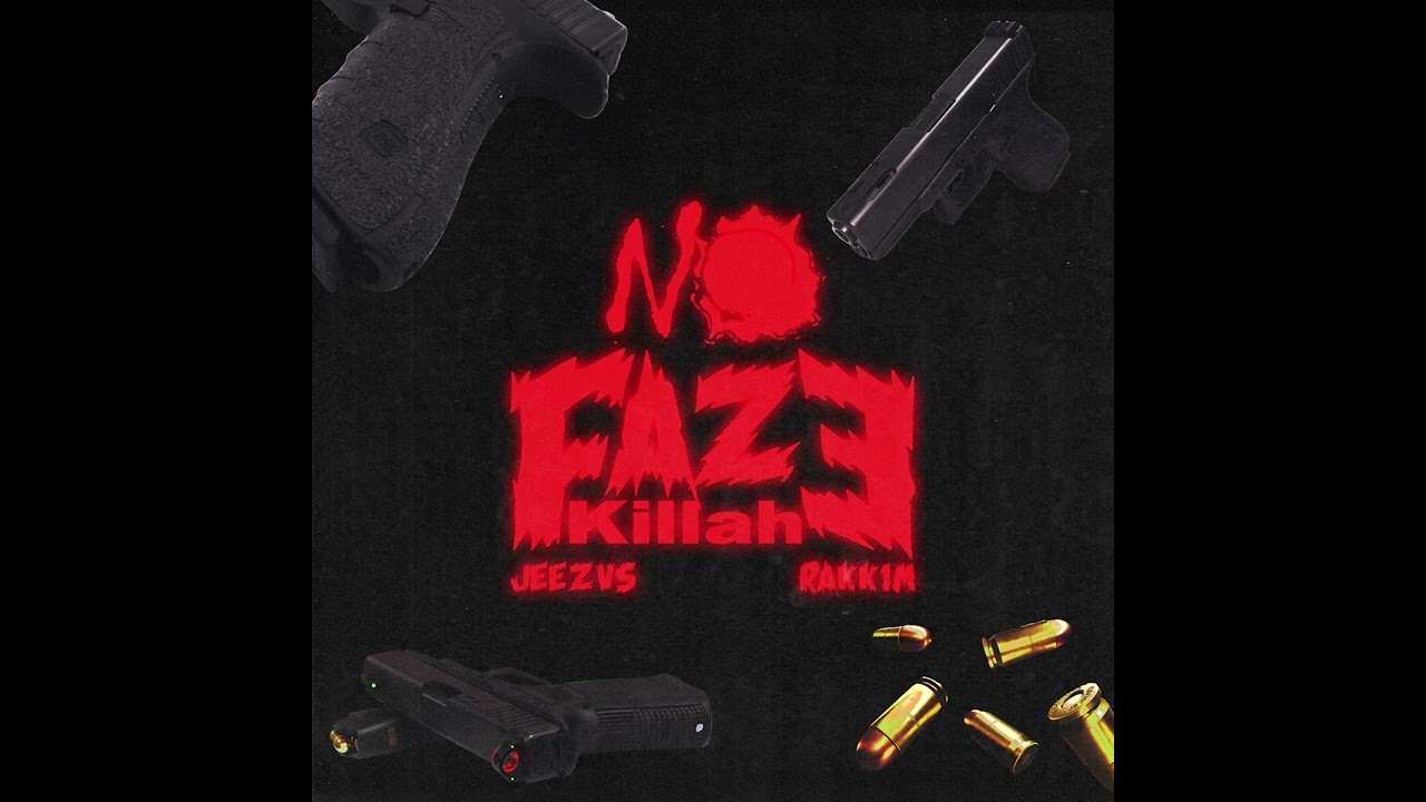 No Faze Killah - Jeez ft. Rakk1m (Official Audio)