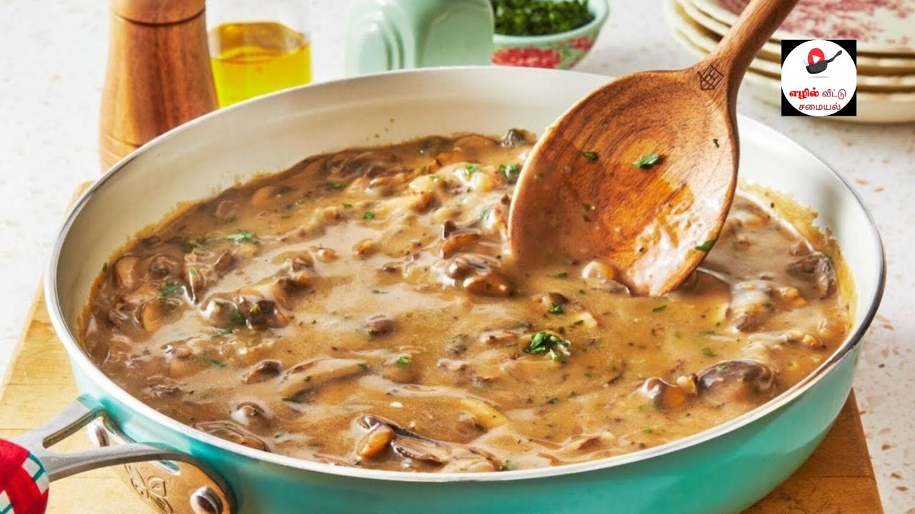 Mushroom gravy receipe in tamil | Mushroom gravy | எழில் வீட்டு சமையல் 