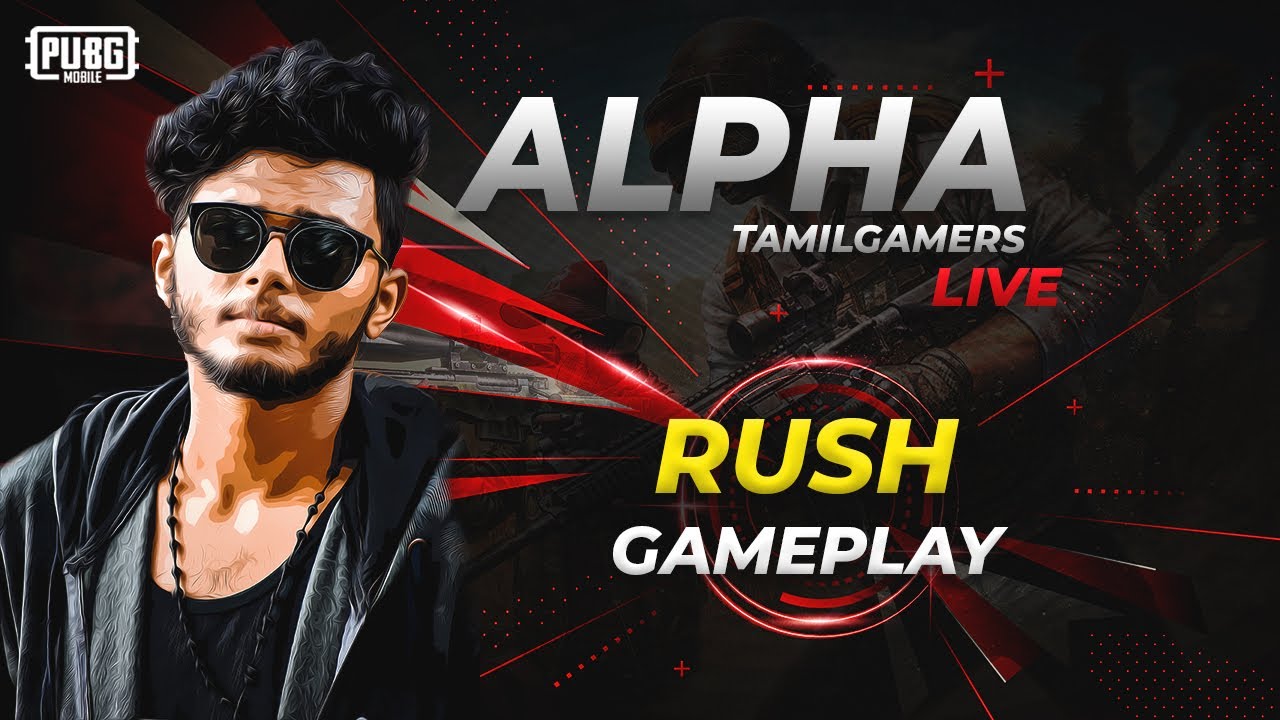PUBG Mobile Tamil Live 🔴 Stream | No Suudu! No Soranai! Squad Rush Gameplay #Alpha