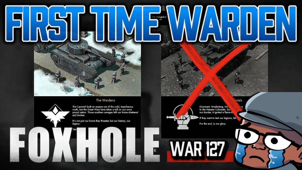 FIRST TIME PLAYING FOXHOLE AS A WARDEN