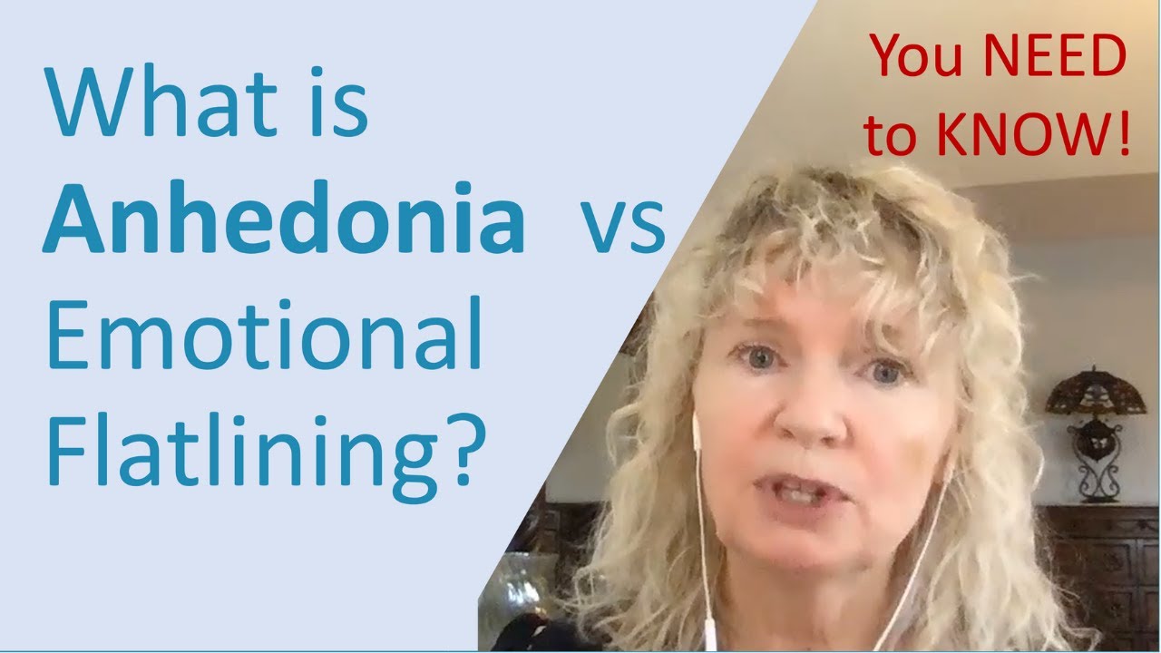 What is Anhedonia vs Emotional Flatlining?