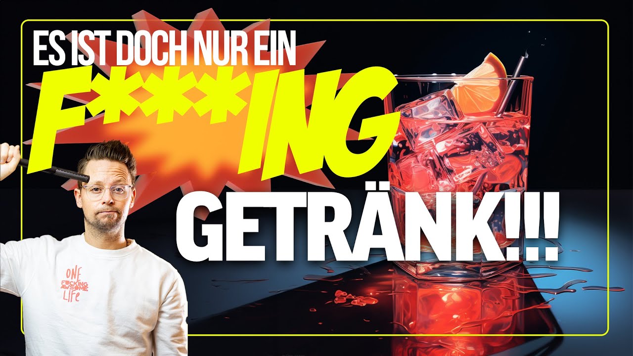 Es ist nur ein F***ing Getränk! Alkoholsucht mal anders sehen!