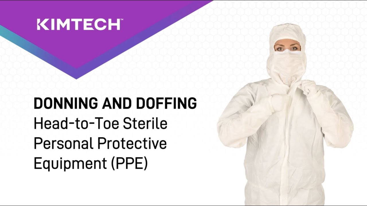 KIMTECH Head To Toe Sterile Personal Protective Equipment (PPE) | Donning & Doffing Video