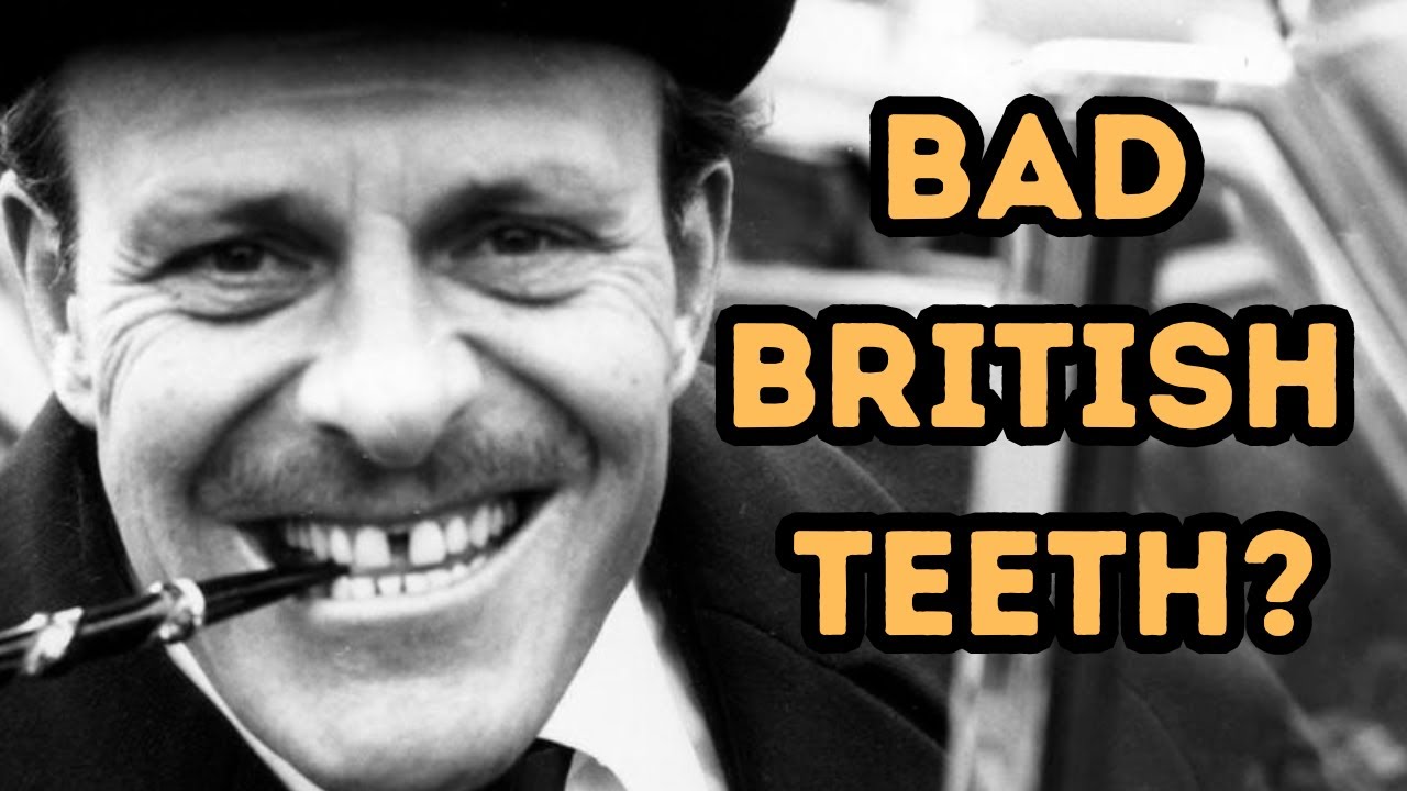 Why Are British Teeth So Yellow?