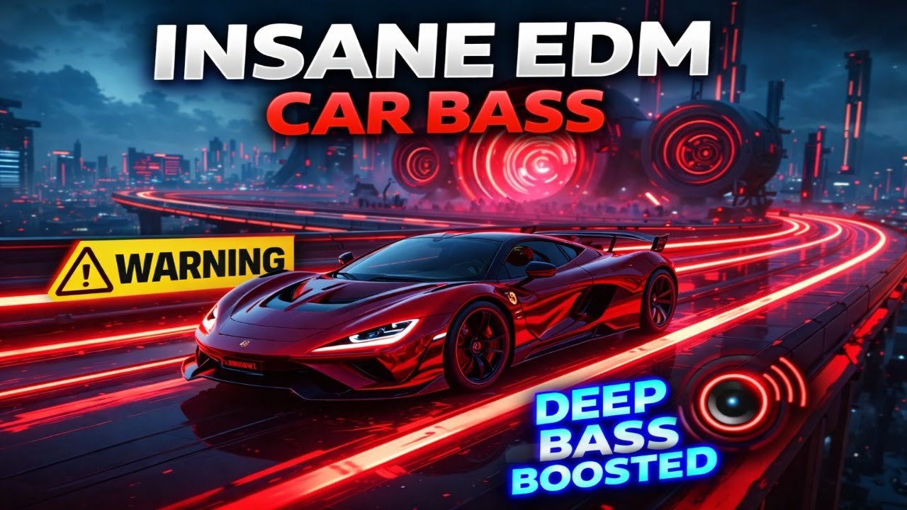 INSANE EDM CAR BASS 🔥 | Deep Bass Boosted Music 2026