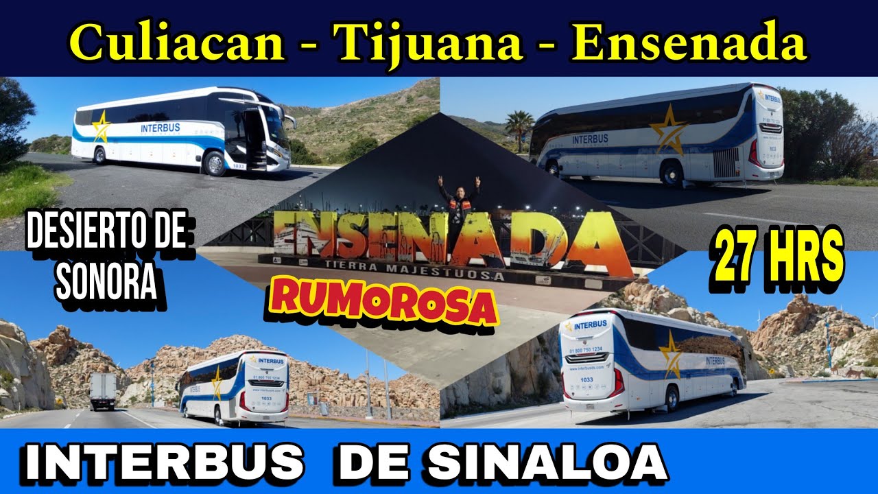 Viaje de Culiacan a Ensenada con INTERBUS DE SINALOA