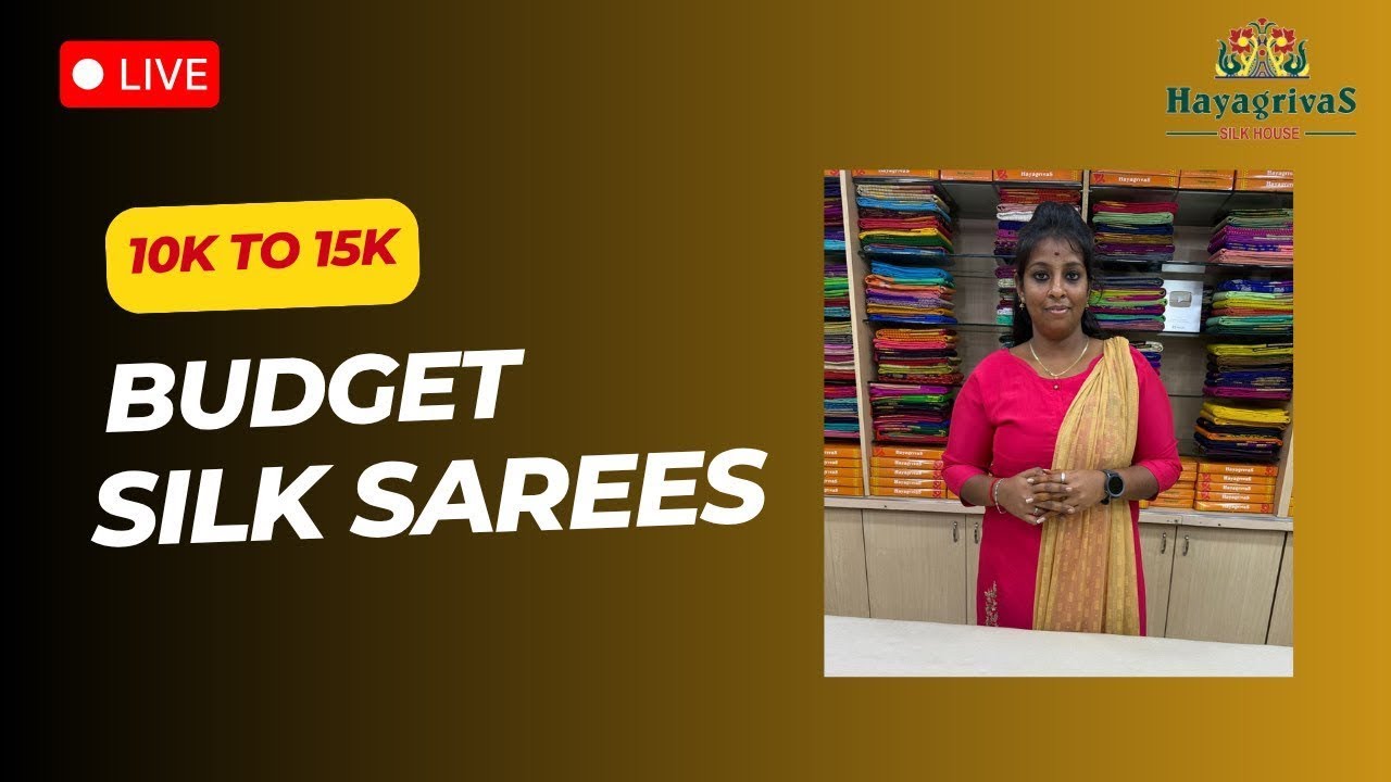 Live with Hayagrivas silk house - 10k to 15k range silk sarees