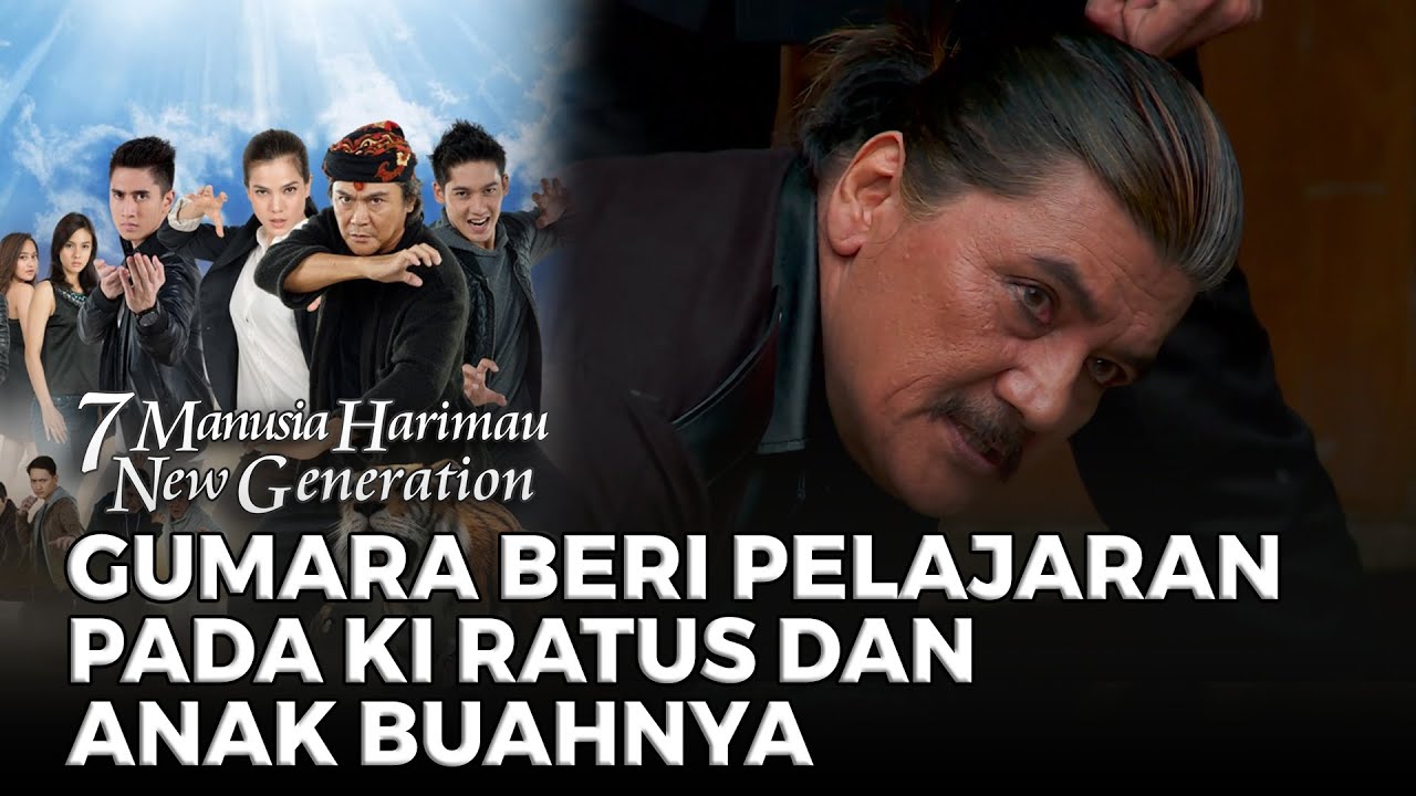 Gumara menunjukkan kekuatannya memberi pelajaran pada Ki Ratus | 7 MANUSIA HARIMAU NEW GENERATION
